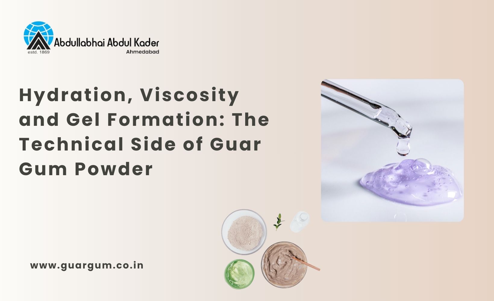 Hydration, Viscosity and Gel Formation: The Technical Side of Guar Gum Powder