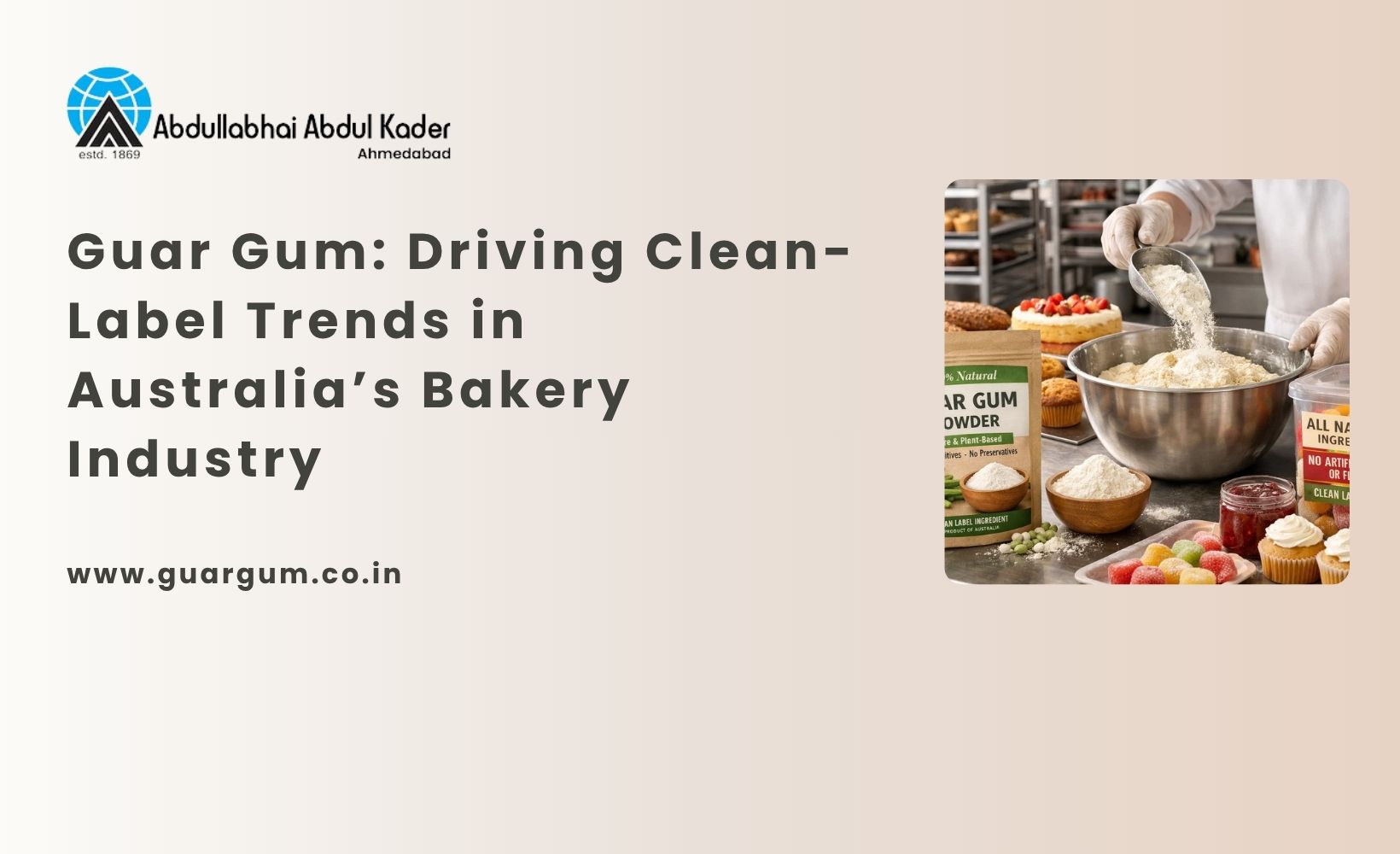 How Guar Gum Powder is Powering the Clean-Label Movement in Australia's Bakery and Confectionery Industry?