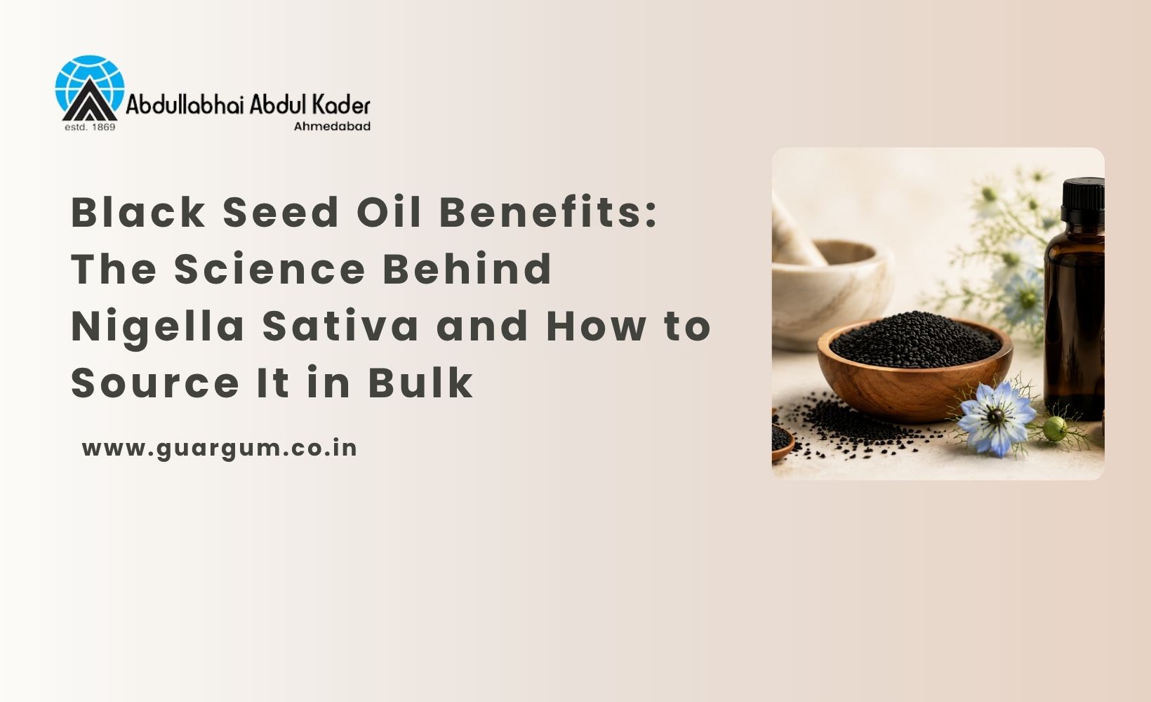 Black Seed Oil Benefits: The Science Behind Nigella Sativa and How to Source It in Bulk