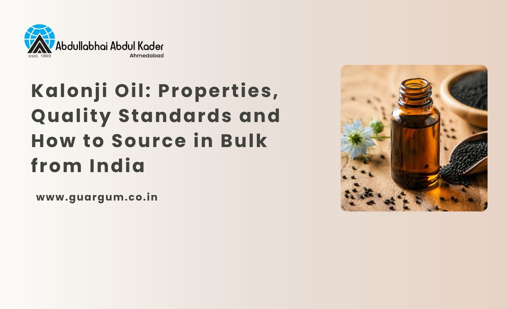 Kalonji Oil: Properties, Quality Standards and How to Source in Bulk from India