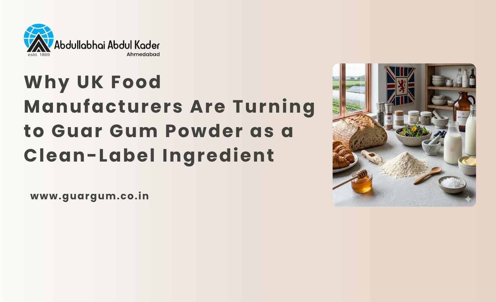 Why UK Food Manufacturers Are Turning to Guar Gum Powder as a Clean-Label Ingredient