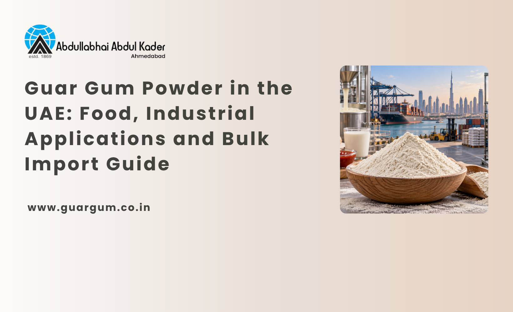 Guar Gum Powder in the UAE: Food, Industrial Applications and Bulk Import Guide