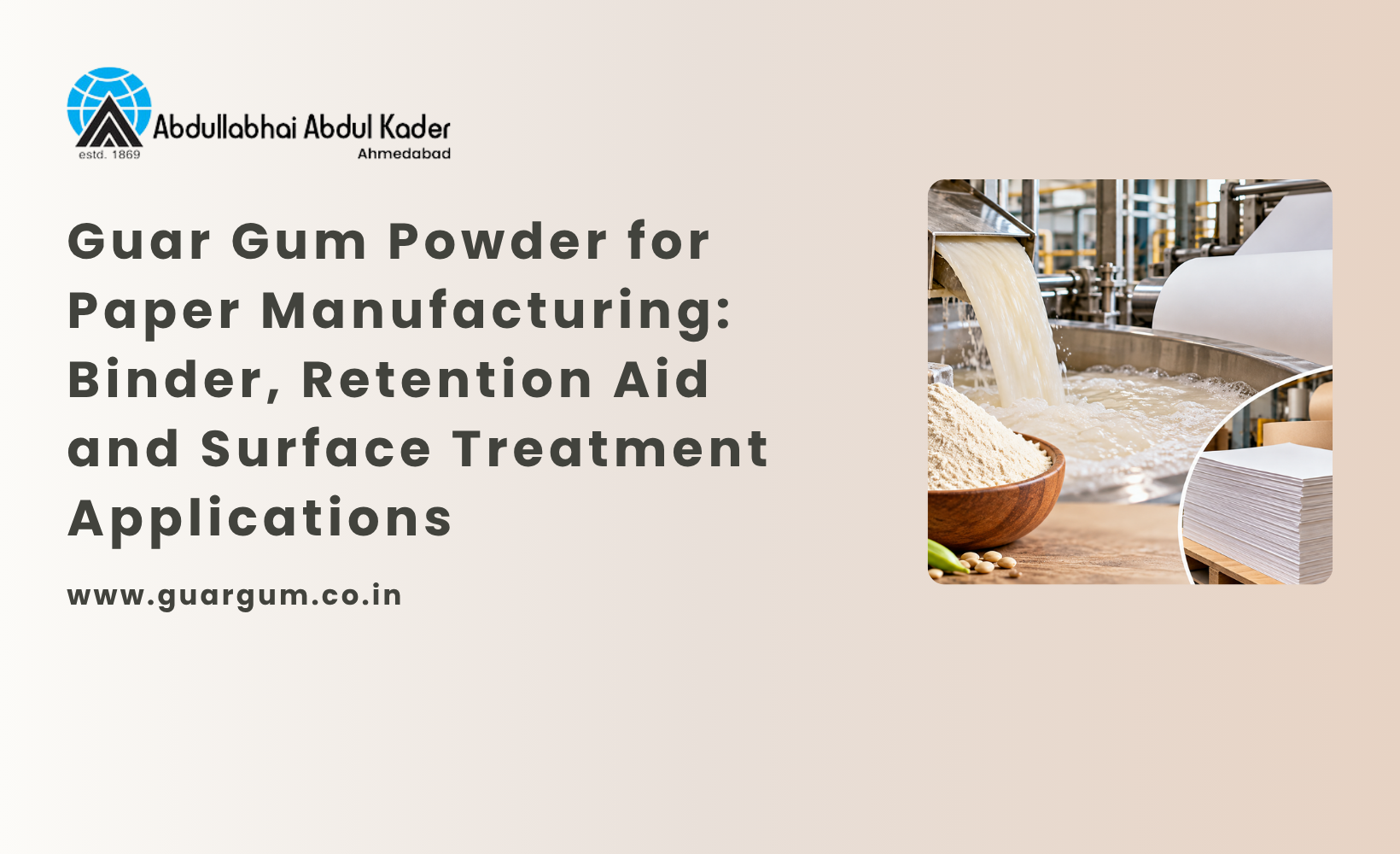 Guar Gum Powder for Paper Manufacturing: Binder, Retention Aid and Surface Treatment Applications