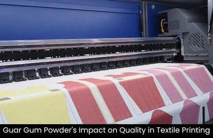 Guar Gum Powder Impact on Quality in Textile Printing