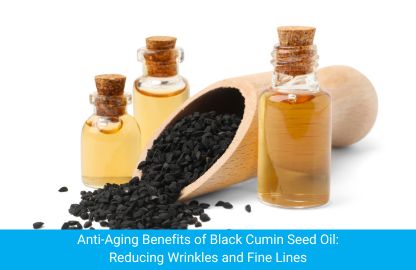 Black Cumin Seed Oil Wrinkles Fine Lines